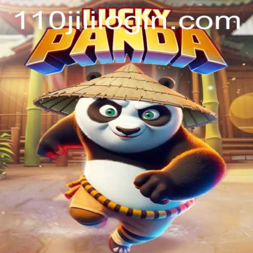 Exploring the Enchanting World of LuckyPanda and 110JILI